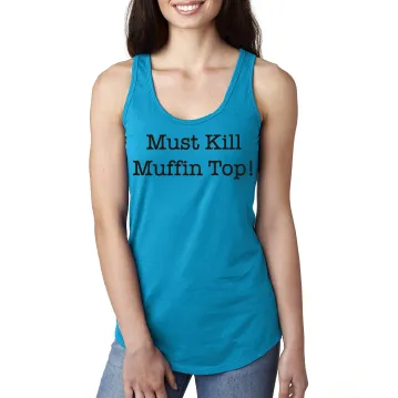 Must Kill Muffin Top!